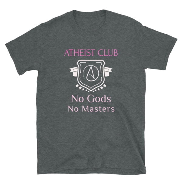 Atheist Club No Gods No Masters T-Shirt by Left Arrow Tees Dark Heather