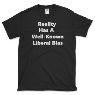 Liberal Reality T-shirt Black by Left Arrow Tees
