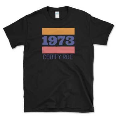 1973 Roe Ruling T-shirt Black by Left Arrow Tees