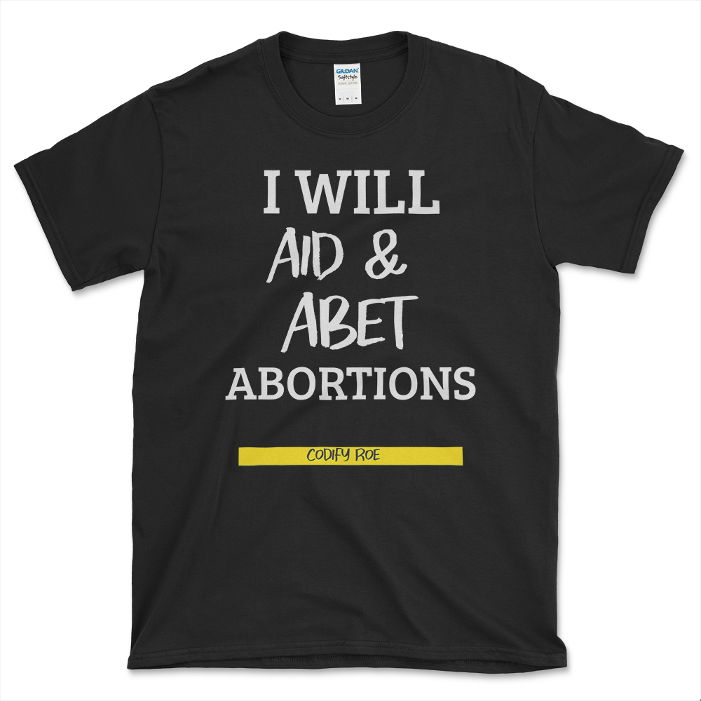 Aid And Abet Abortions T-shirt Black by Left Arrow Tees