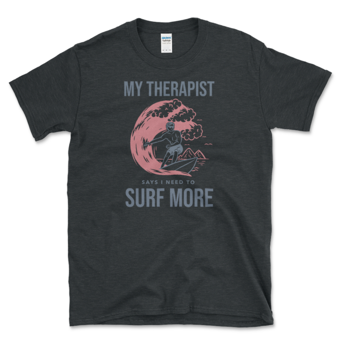 All Someone Wants To Do Is Surf T-Shirt Dark Heather by Left Arrow Tees