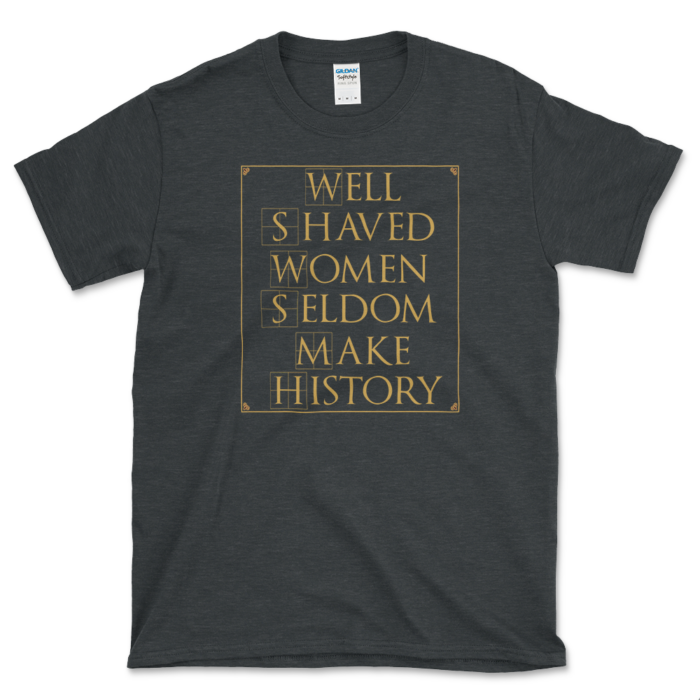Women No-Shave Movement T-shirt Dark Heather by Left Arrow Tees