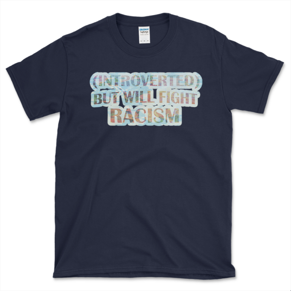 Introvert's Anti-Racism T-shirt Navy by Left Arrow Tees