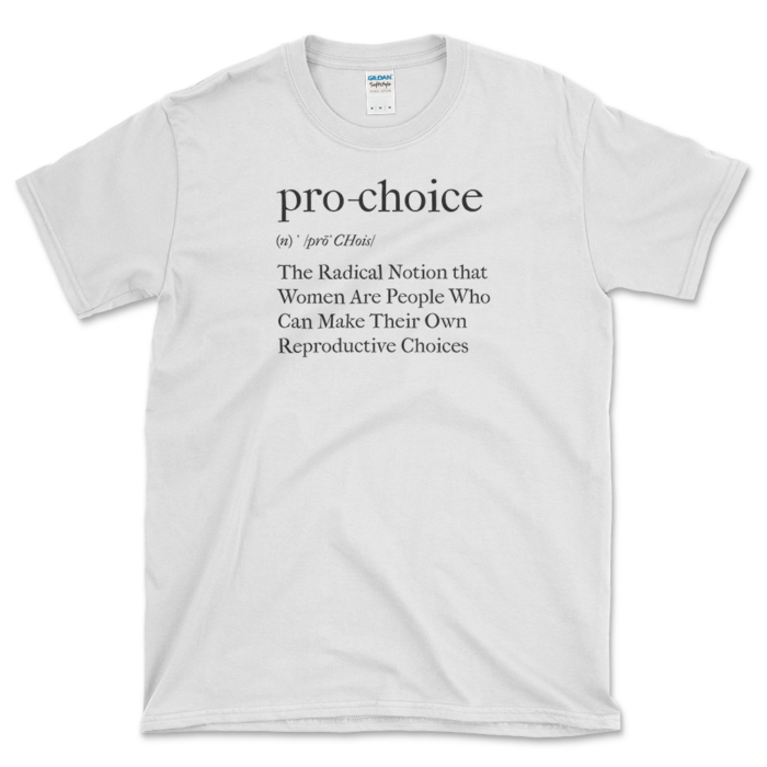 Definition Od Pro-Choice T-shirt White by Left Arrow Tees