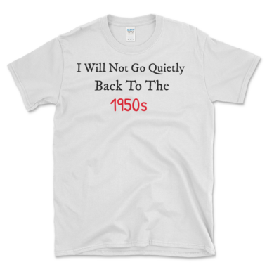 Classic Pro-Abortion Quote T shirt White by Left Arrow Tees