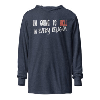 unisex-hooded-long-sleeve-tee-heather-navy-front-64f23acae2106.jpg Irreverent Mocking Religion T-shirt Heather Navy by Left Arrow Tees
