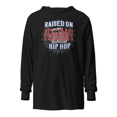 unisex-hooded-long-sleeve-tee-black-front-661c5f818081f.png Old school hip hop lovers hoodie that says Raised On Old School Hip Hop. Black by Left Arrow Tees company.