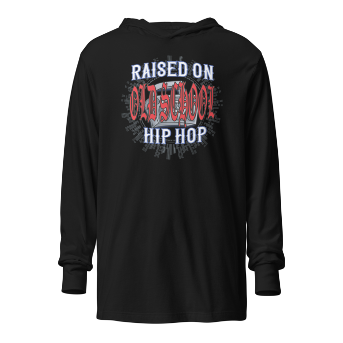 Old school hip hop lovers hoodie that says Raised On Old School Hip Hop. Black by Left Arrow Tees company.
