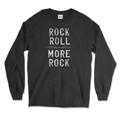 Black long-sleeve tee featuring the bold graphic text 'Rock Roll More Rock' with vintage-inspired details and a golden decorative accent, from Left Arrow Tees—your place for affordable graphic tees that stand out.