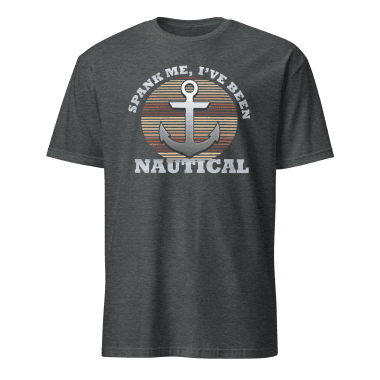 Funny Nautical Quote T-Shirt