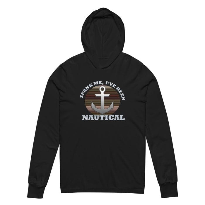 A lightweight, black long-sleeve hoodie featuring a playful nautical-themed design with an anchor and the humorous phrase, "Spank Me, I've Been Nautical." Perfect for those embracing anti-hustle culture with a touch of cheeky humor and a relaxed, laid-back vibe. Left Arrow Tees affordable graphic tees with free shipping.