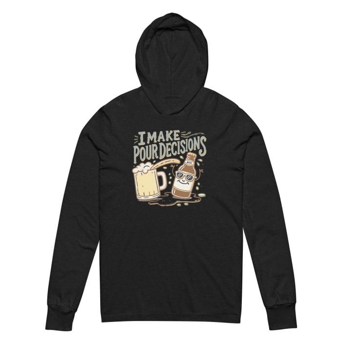 A fun, long-sleeve charcoal black hoodie tee featuring the phrase "I Make Pour Decisions" in playful lettering, accompanied by a cartoon beer mug and bottle spilling beer with a cheeky vibe. Perfect for beer bartenders and beer lovers who enjoy humor and style while on or off the clock. If you’re looking for affordable graphic tees that stand out, Left Arrow Tees is your ultimate destination for quality, comfort, and creativity.